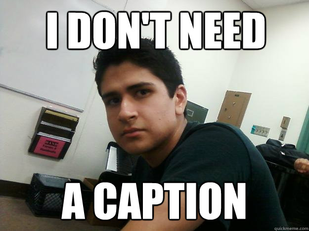 I don't need a caption  Mysterious Guy