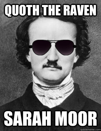 Quoth the raven sarah moor  Edgar Allan Bro