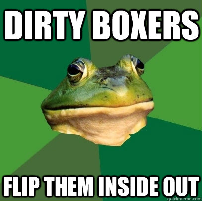 Dirty Boxers Flip them inside out  Foul Bachelor Frog