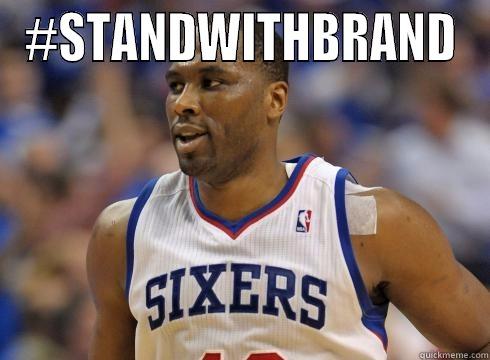 #STANDWITHBRAND  Misc