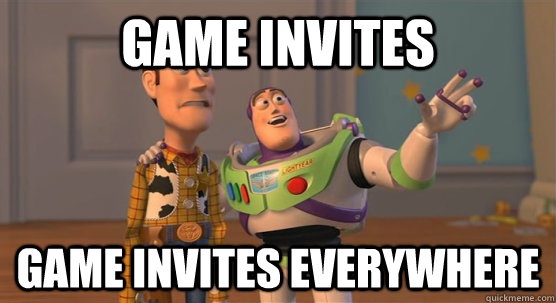 Game invites Game invites Everywhere  Toy Story Everywhere