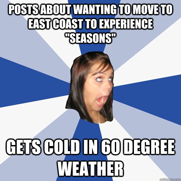 Posts about wanting to move to east coast to experience 