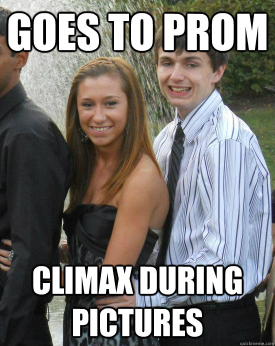 goes to prom climax during pictures  Climax Steven