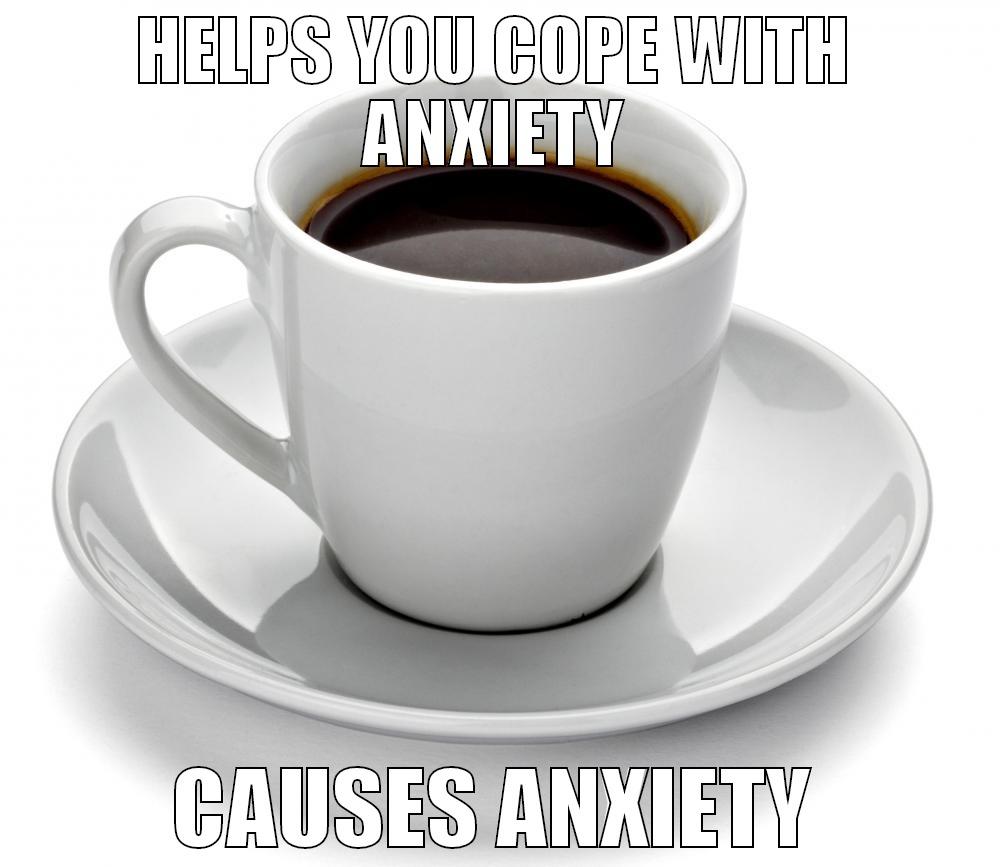 Scumbag Coffee - HELPS YOU COPE WITH ANXIETY CAUSES ANXIETY Misc