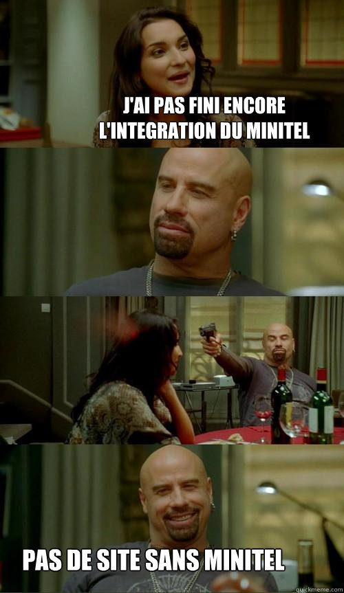 J'ai pas fini encore l'integration du minitel Pas de site sans minitel  Skinhead John