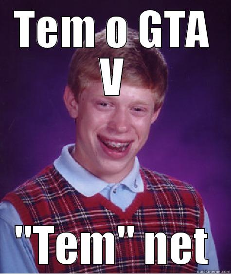 TEM O GTA V 