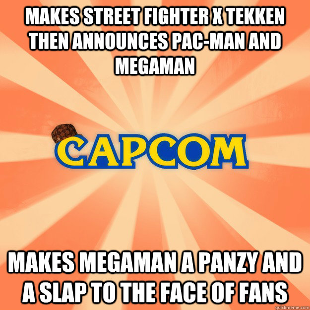 Makes Street Fighter x Tekken then announces Pac-man and Megaman Makes Megaman a panzy and a slap to the face of fans - Makes Street Fighter x Tekken then announces Pac-man and Megaman Makes Megaman a panzy and a slap to the face of fans  Scumbag Capcom