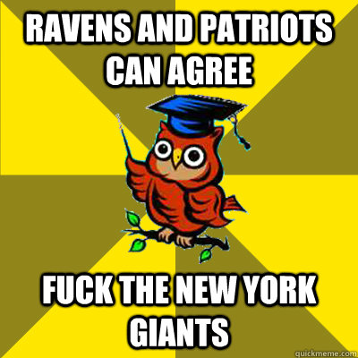 Ravens and Patriots can agree Fuck the New York Giants  Observational Owl