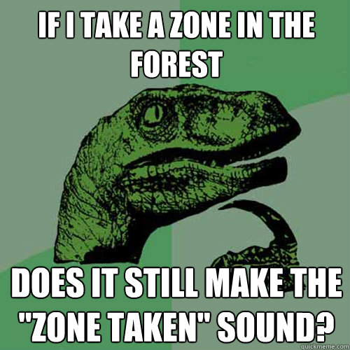 if i take a zone in the forest does it still make the 