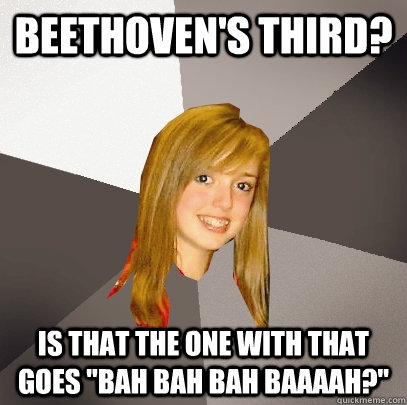 Beethoven's Third? Is that the one with that goes 