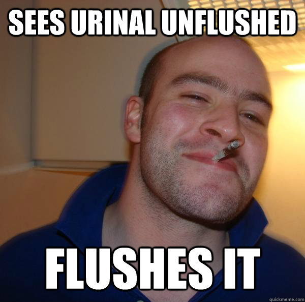 Sees Urinal unflushed Flushes it - Sees Urinal unflushed Flushes it  Misc