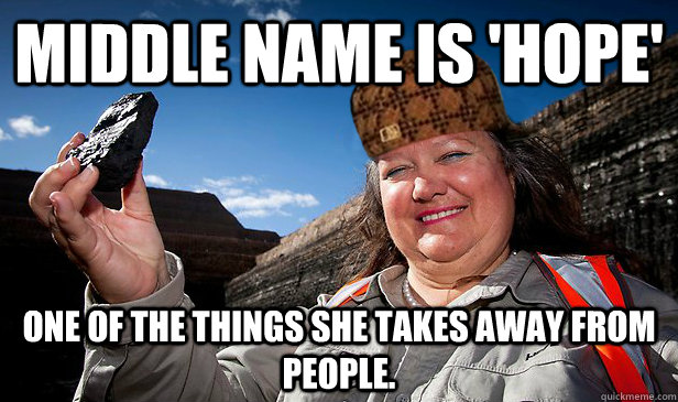 Middle name is 'Hope' One of the things she takes away from people. - Middle name is 'Hope' One of the things she takes away from people.  Scumbag Rinehart