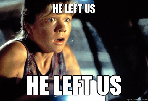 he left us he left us  Jurassic Park