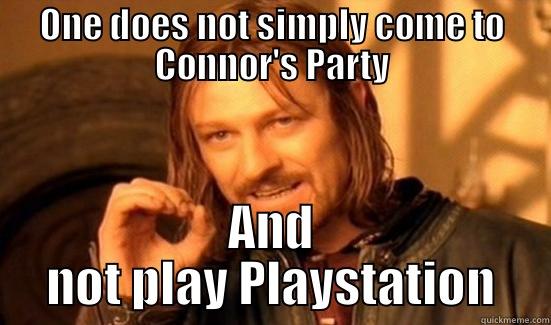 ONE DOES NOT SIMPLY COME TO CONNOR'S PARTY AND NOT PLAY PLAYSTATION Boromir