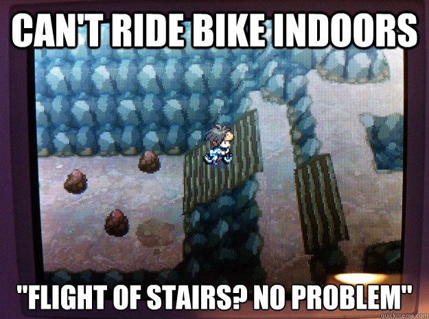 Can't ride bike indoors 