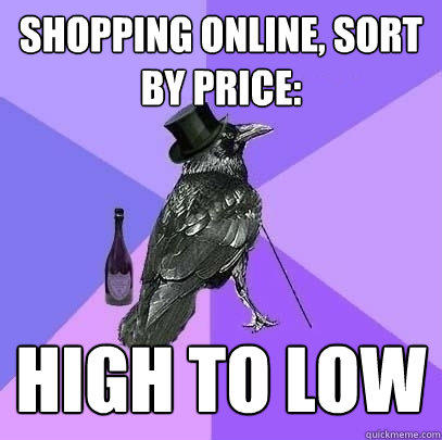 shopping online, sort by price: high to low - shopping online, sort by price: high to low  Rich Raven