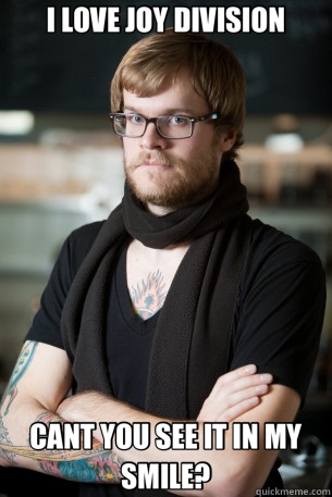 I LOVE JOY DIVISION CANT YOU SEE IT IN MY SMILE?  Hipster Barista