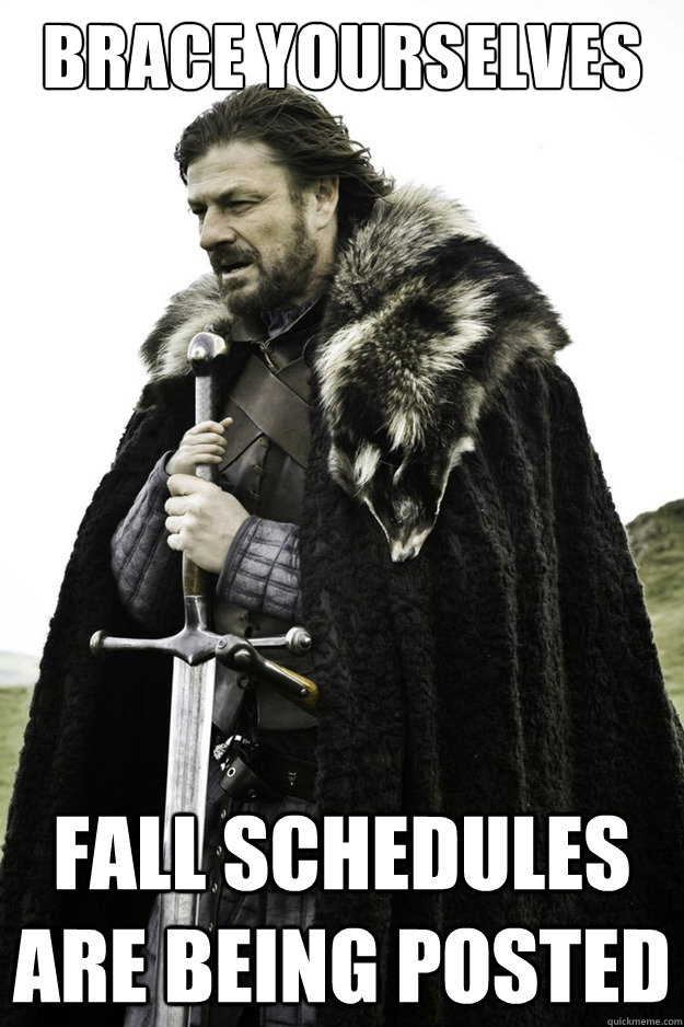 Brace Yourselves fall schedules are being posted  Brace Yourselves Fathers Day