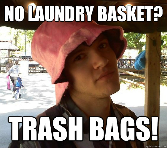No laundry basket? Trash bags! - No laundry basket? Trash bags!  Resourceful College Student