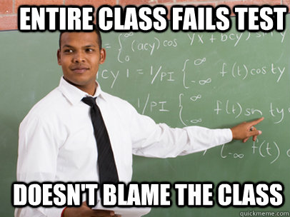 ENTIRE CLASS FAILS TEST DOESN'T BLAME THE CLASS  Good Guy Teacher