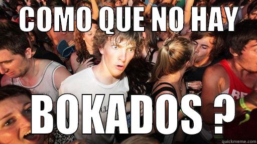    COMO QUE NO HAY      BOKADOS ? Sudden Clarity Clarence