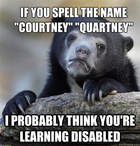 If you spell the name 
