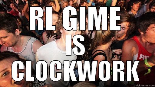 RL GIME IS CLOCKWORK Sudden Clarity Clarence