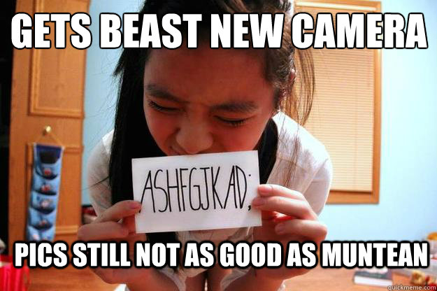 Gets beast new camera Pics still not as good as muntean  