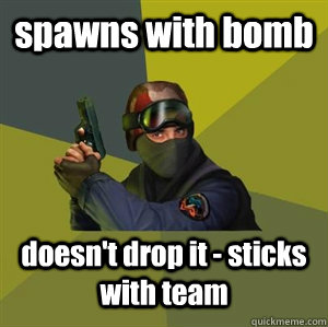 spawns with bomb doesn't drop it - sticks with team  