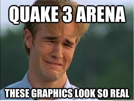quake 3 arena these graphics look so real - quake 3 arena these graphics look so real  1990s Problems
