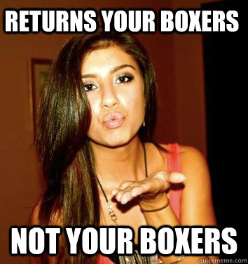 returns your boxers not your boxers - returns your boxers not your boxers  the college sorostitute