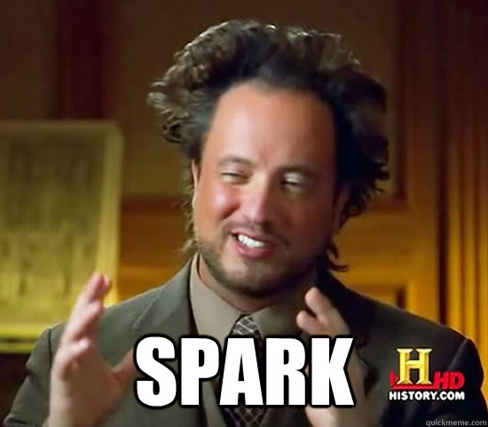  Spark  -  Spark   Ancient Aliens