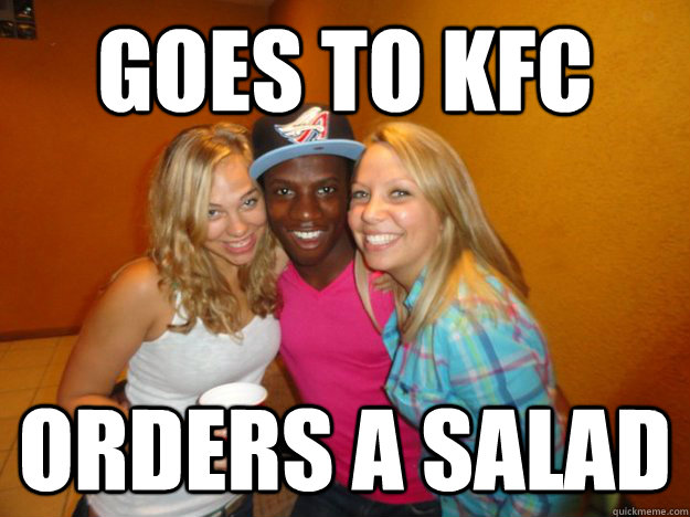 Goes to KFC Orders a Salad  Racially Confused Black Guy