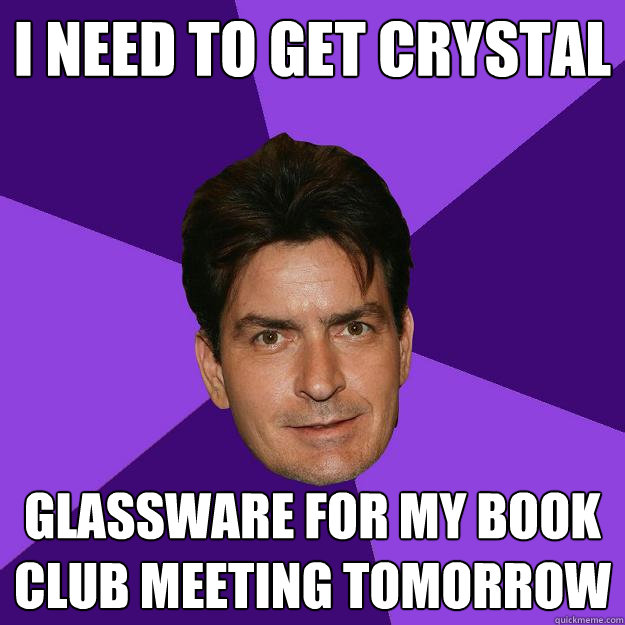 i need to get crystal  glassware for my book club meeting tomorrow   Clean Sheen