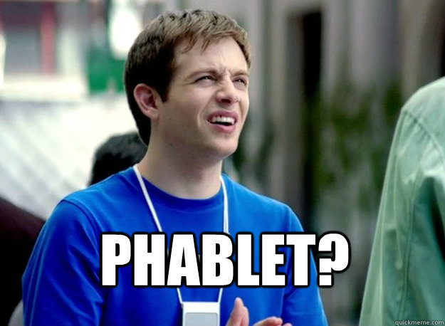 Phablet? - Phablet?  Mac Guy