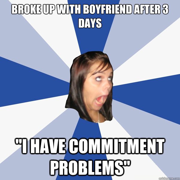 Broke up with boyfriend after 3 days 