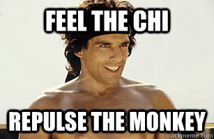 Feel the chi repulse the monkey   