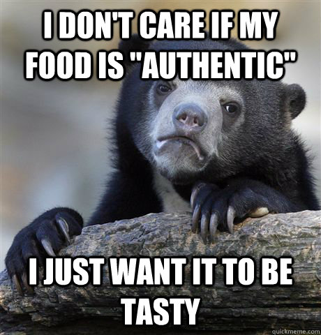 I don't care if my food is 