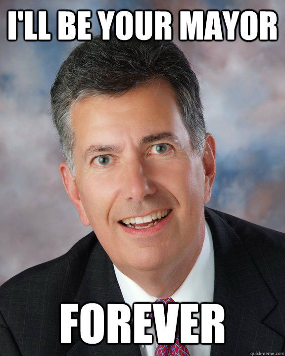 I'll be your mayor FOREVER - I'll be your mayor FOREVER  Overly Attached Mayor Ellis