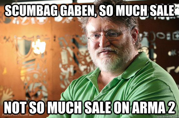 Scumbag Gaben, so much sale Not so much sale on ArmA 2  