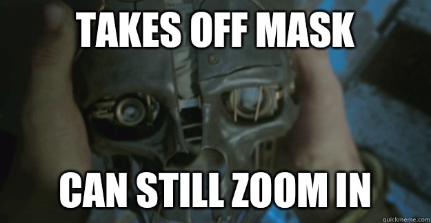 takes off mask can still zoom in - takes off mask can still zoom in  dishonored logic