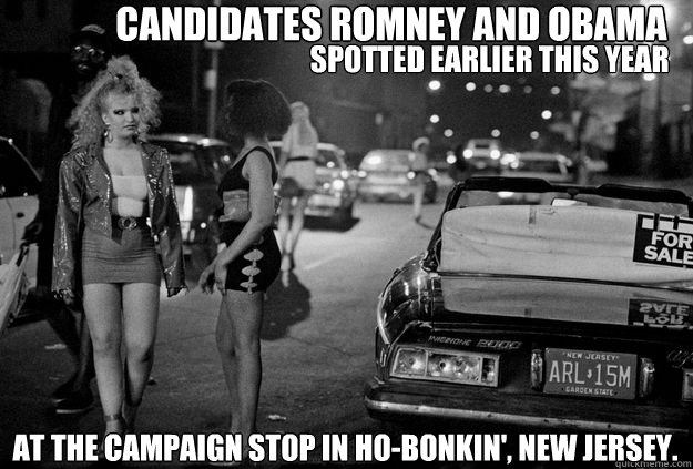 Candidates Romney and Obama Spotted earlier this year  at the campaign stop in ho-bonkin', new jersey.  