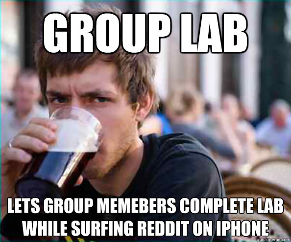 Group lab lets group memebers complete lab while surfing reddit on iphone  College Senior