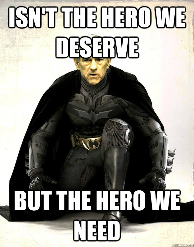 I Don't Want This Kind Of Hero Isn't the hero we deserve But the hero we need - Misc - quickmeme
