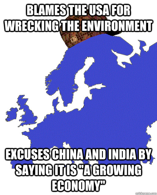 Blames the USA for wrecking the environment Excuses China and India by saying it is 