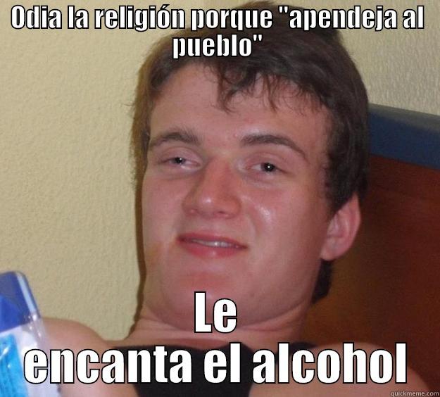ODIA LA RELIGIÓN PORQUE 