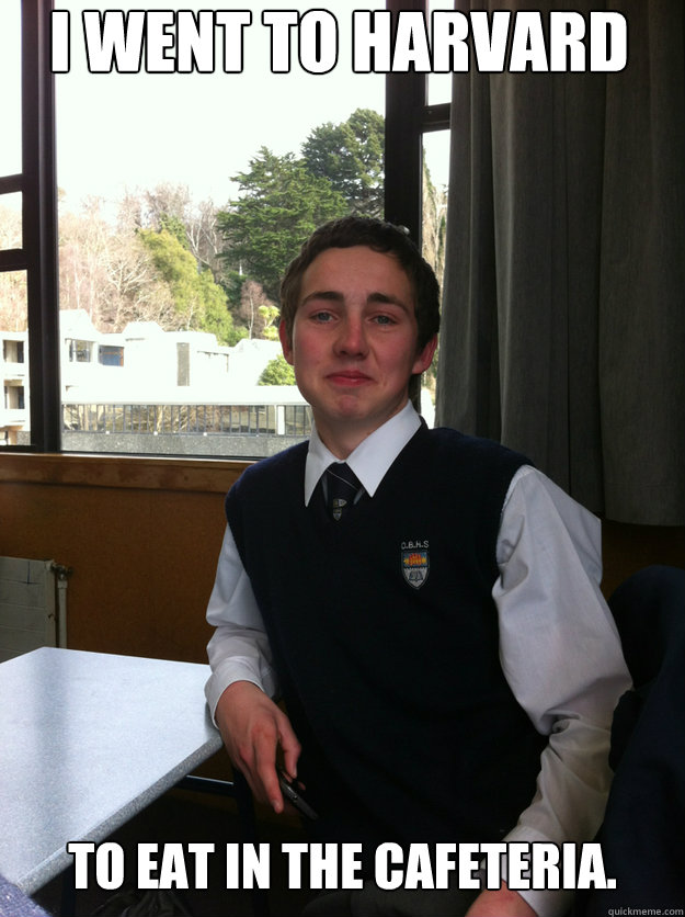 I went to Harvard to eat in the cafeteria. - I went to Harvard to eat in the cafeteria.  Logan Moffit