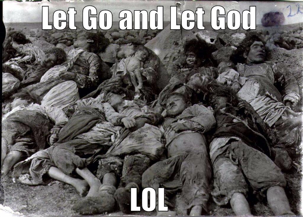 LET GO AND LET GOD LOL Misc