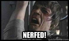 Nerfed!  