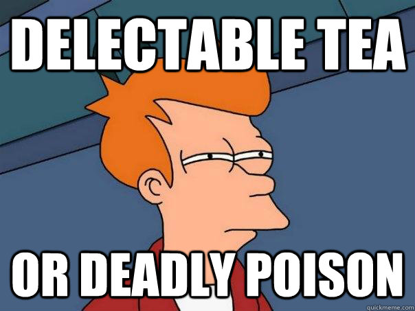Delectable tea or deadly poison   Futurama Fry